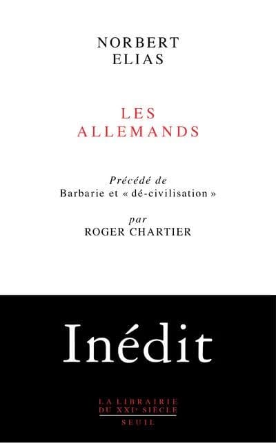 Les Allemands : luttes de pouvoir et développement de l'habitus aux XIXe et XXe siècles