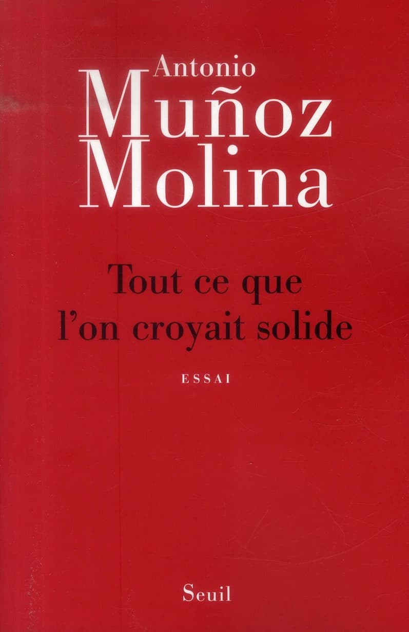 Tout ce que l'on croyait solide : essai
