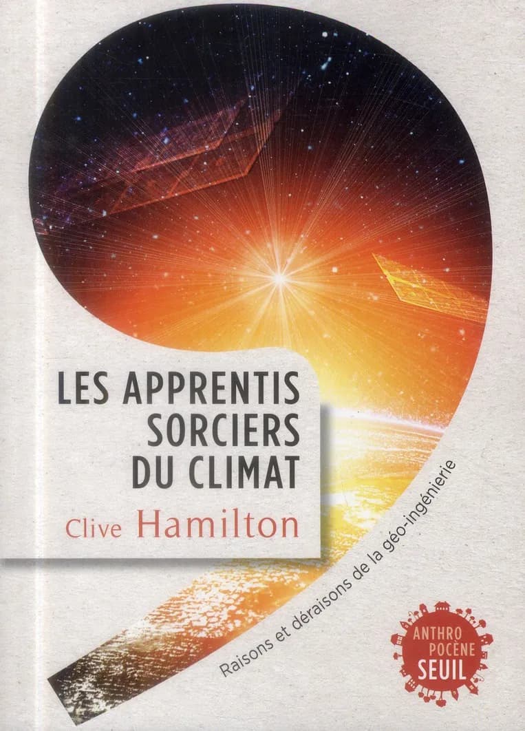 Les apprentis sorciers du climat