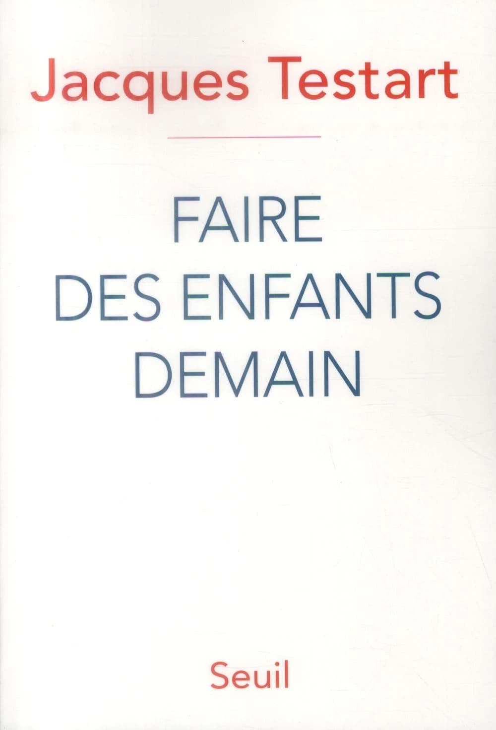 Faire des enfants demain : révolutions dans la procréation
