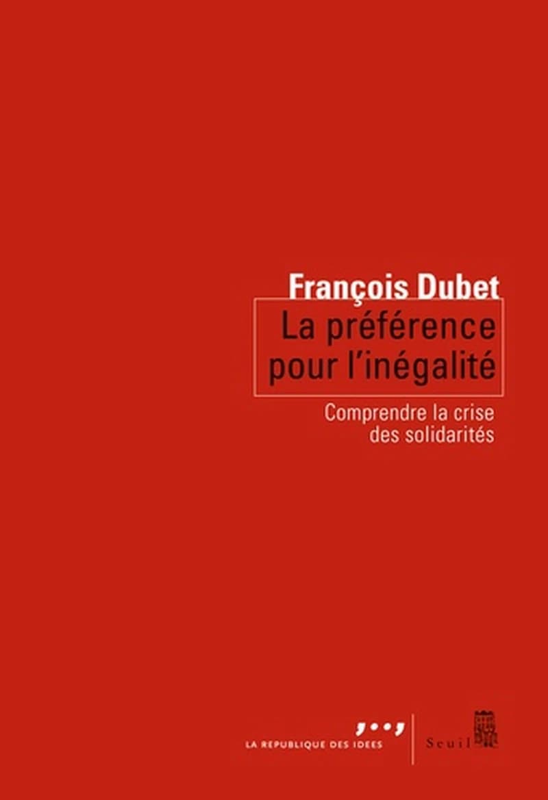 La préférence pour l'inégalité : comprendre la crise des solidarités