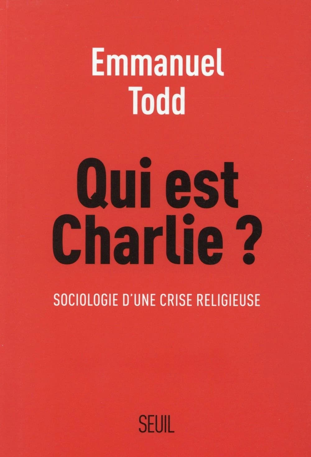 Qui est Charlie ? : sociologie d'une crise religieuse