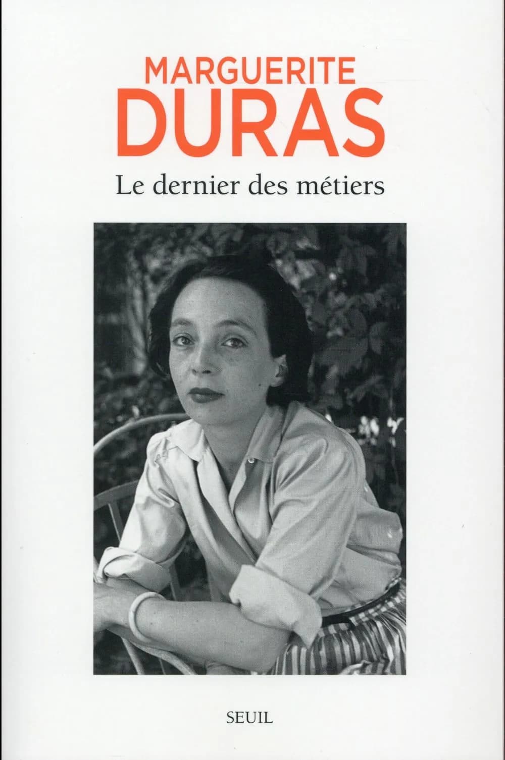Le dernier des métiers : entretiens, 1962-1991