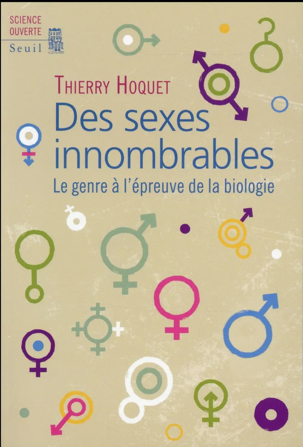 Des sexes innombrables : le genre à l'épreuve de la biologie