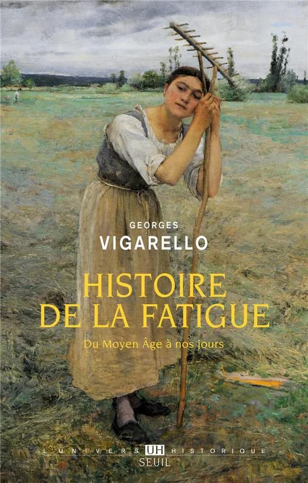 Histoire de la fatigue : Du Moyen Âge à nos jours