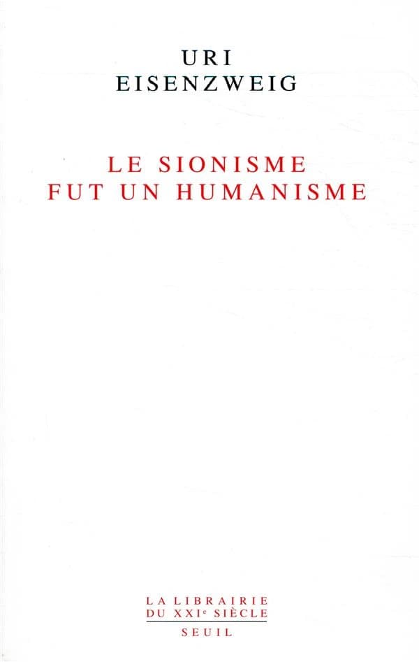 Le sionisme fut un humanisme