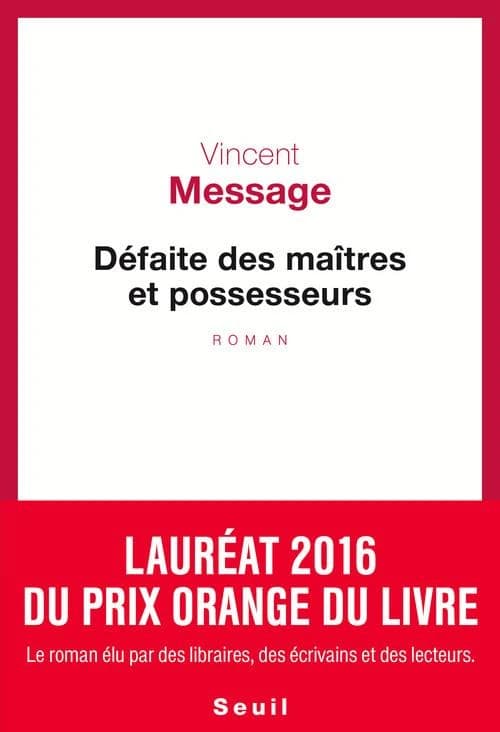 Défaite des maîtres et possesseurs : roman