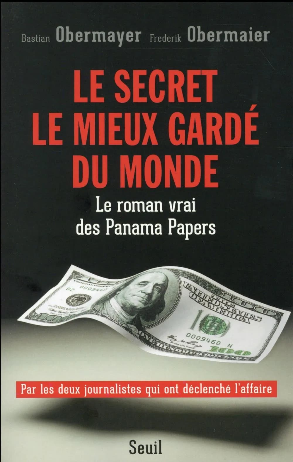 Le secret le mieux gardé du monde : le roman vrai des Panama papers