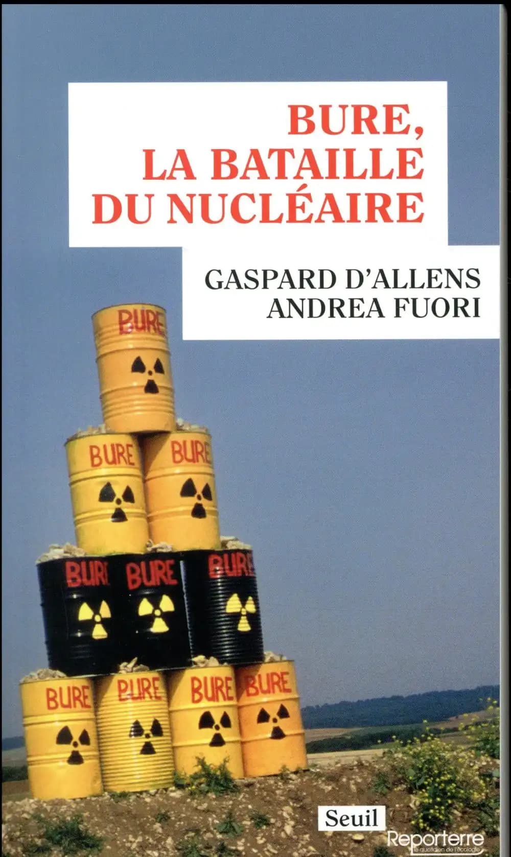Bure, la Bataille du Nuclaire