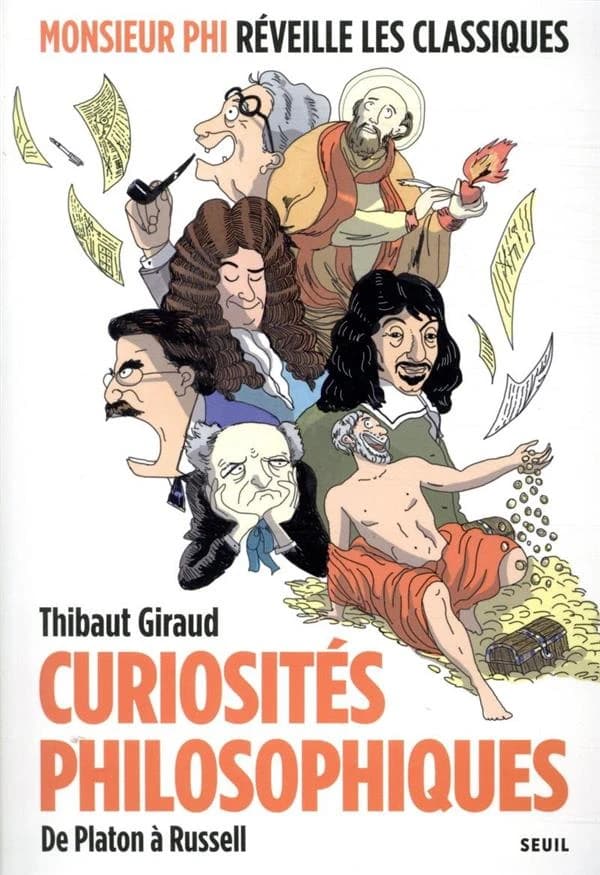Curiosités philosophiques : de Platon à Russell