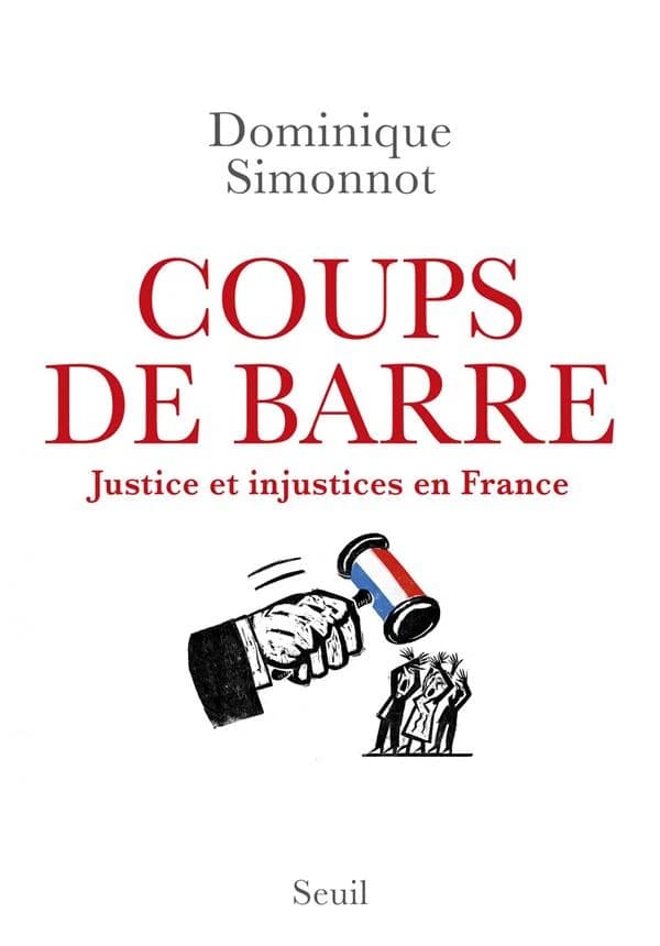 Coups de barre : justice et injustices en France