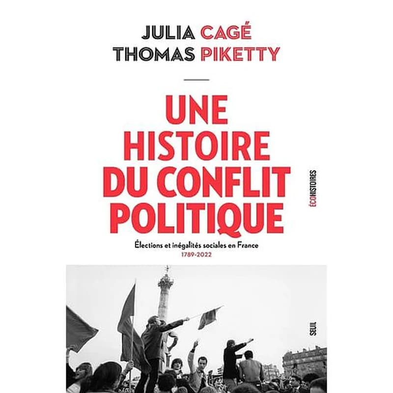 Une histoire du conflit politique : Élections et inégalités sociales en France 1789-2022