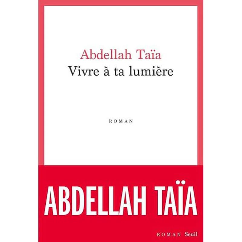 Vivre à ta lumière : roman