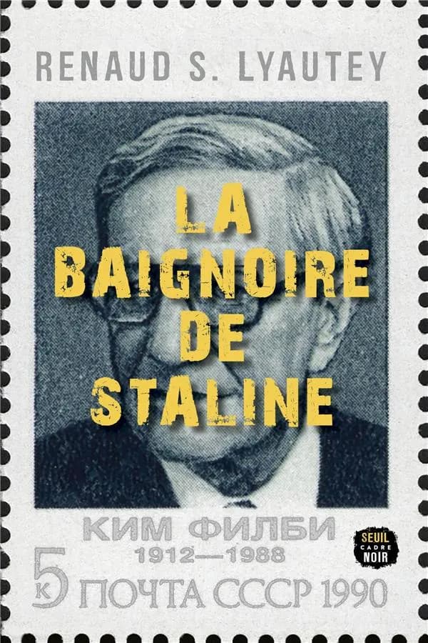 La baignoire de Staline : roman
