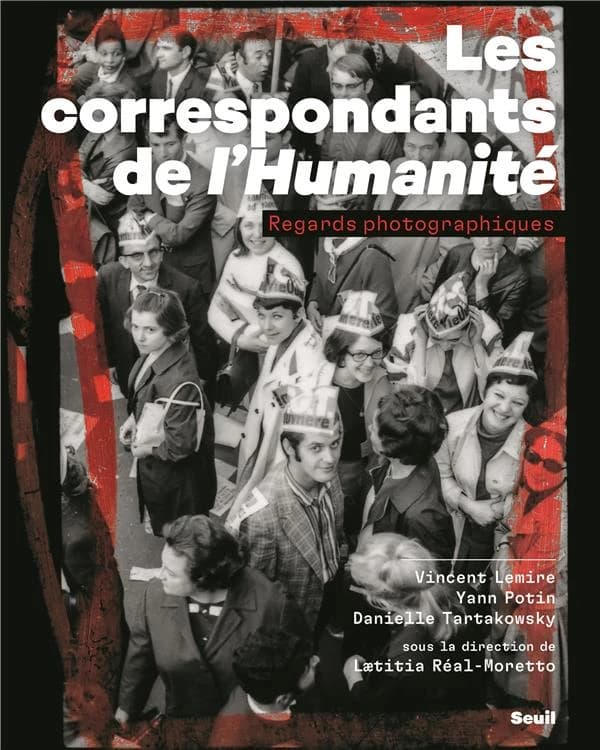 Les correspondants de "L'Humanité" : regards photographiques