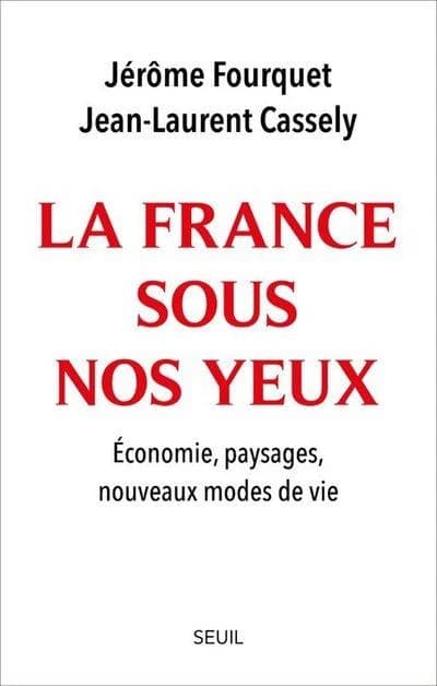 La France sous nos yeux : économie, paysages, nouveaux modes de vie