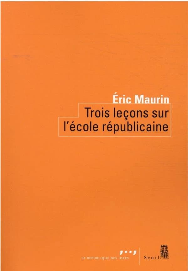 Trois leçons sur l'école républicaine
