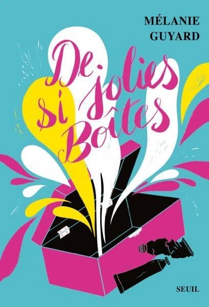 De si jolies boîtes : roman