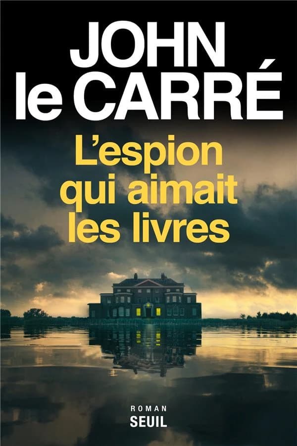 L'espion qui aimait les livres : roman