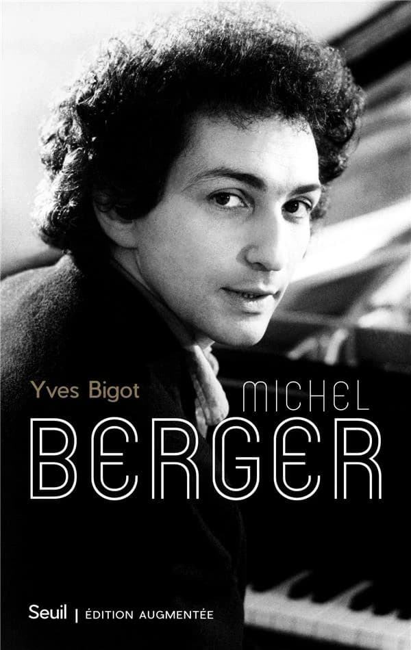 Michel Berger (Éd. revue et augmentée) Yves Bigot