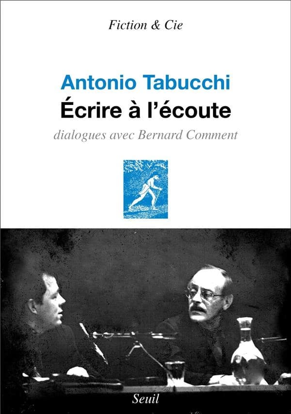 Écrire à l'écoute : dialogues avec Bernard Comment