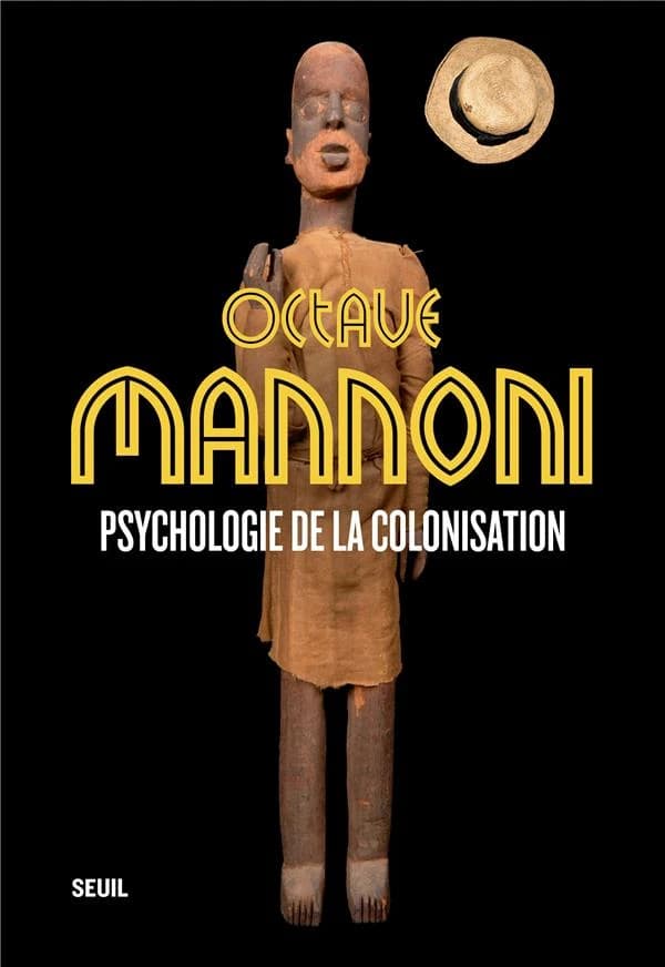 Psychologie de la colonisation (Nouvelle éd.) Octave Mannoni ; préface de Livio Boni