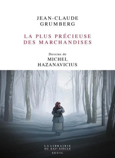 La plus précieuse des marchandises : un conte