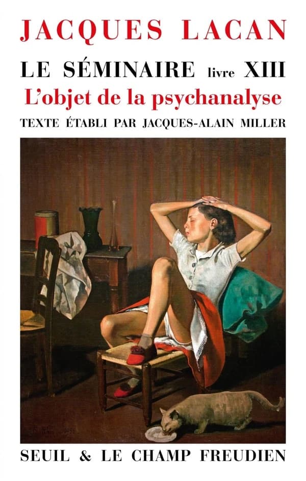 L'objet de la psychanalyse : Le séminaire