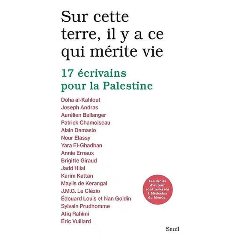 Sur cette terre, il y a ce qui mérite vie