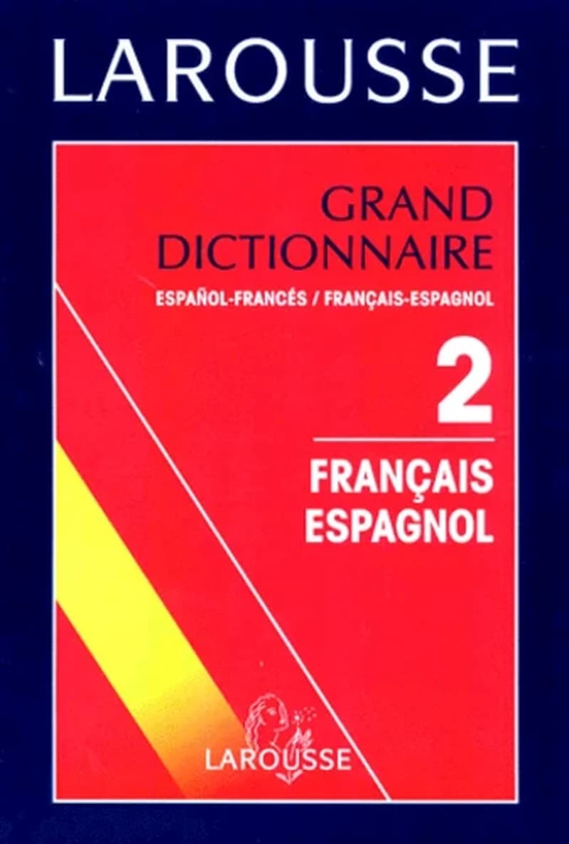 Grand dictionnaire espagnol-français, français-espagnol (Nouv. éd.) par Ramón García-Palayo y Gross,... et Jean Testas,... ; avec la collab. de Micheline Durand,... Fernando García-Pelayo y Gross,... Jean-Paul Vidal,...
