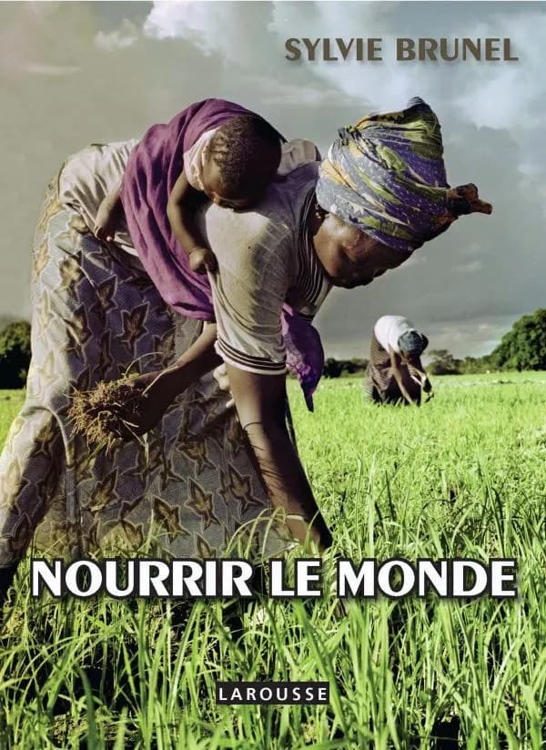 Nourrir le monde : vaincre la faim
