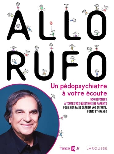 Allo Rufo : Marcel Rufo, un pédopsychiatre à votre écoute !