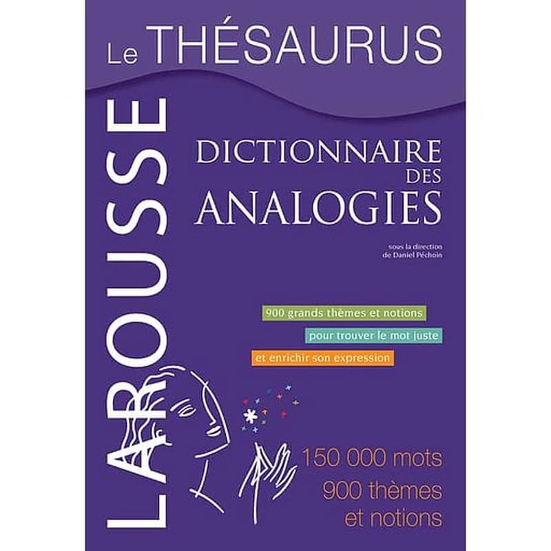 Le Thésaurus : dictionnaire des analogies