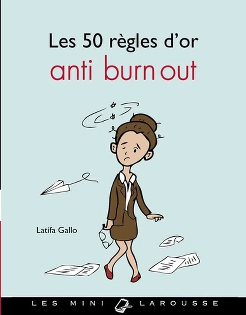 Les 50 règles d'or anti burn-out