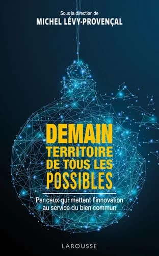 Demain, territoire de tous les possibles
