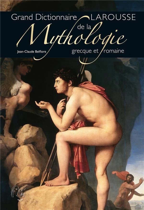 Dictionnaire de mythologie grecque et romaine ([Nouvelle édition]) Jean-Claude Belfiore