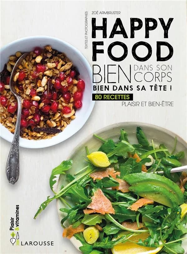 Happy food : bien dans son corps, bien dans sa tête !