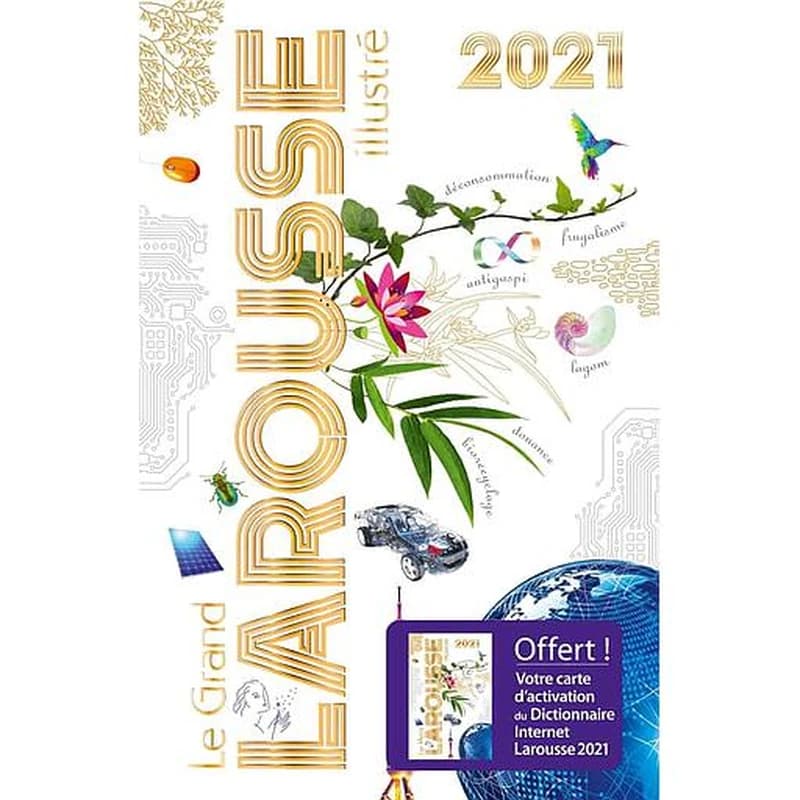 Le Grand Larousse Illustré - Avec 1 carte d'activation du Dictionnaire Internet Larousse