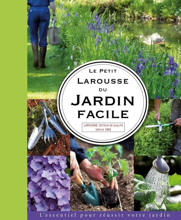 Le petit Larousse du jardin facile ([Nouvelle éd.]) [Didier Willery]