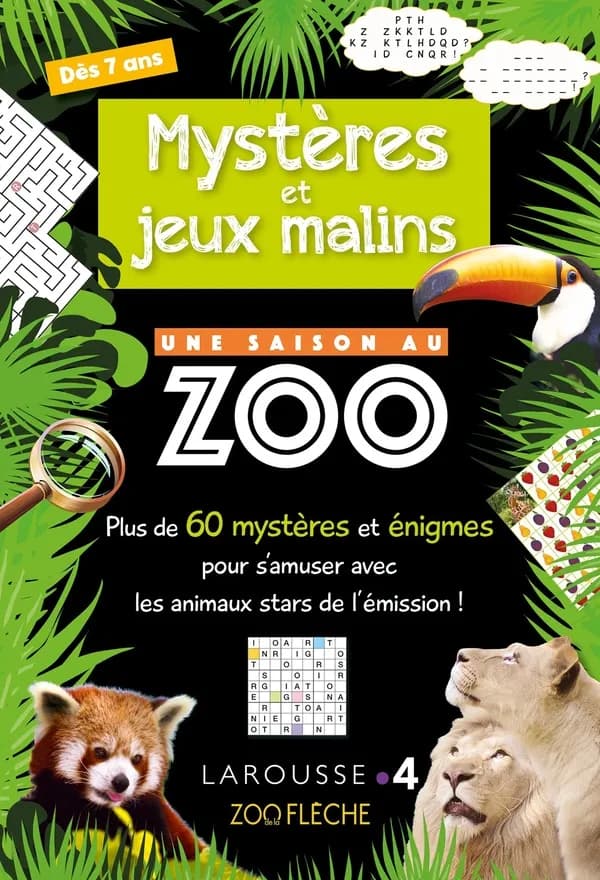 Mysteres et jeux malins Une saison au zoo