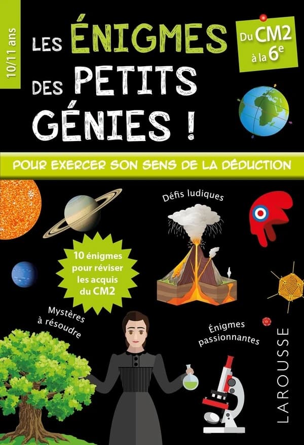 Les énigmes des petits génies ! : du CM2 à la 6e