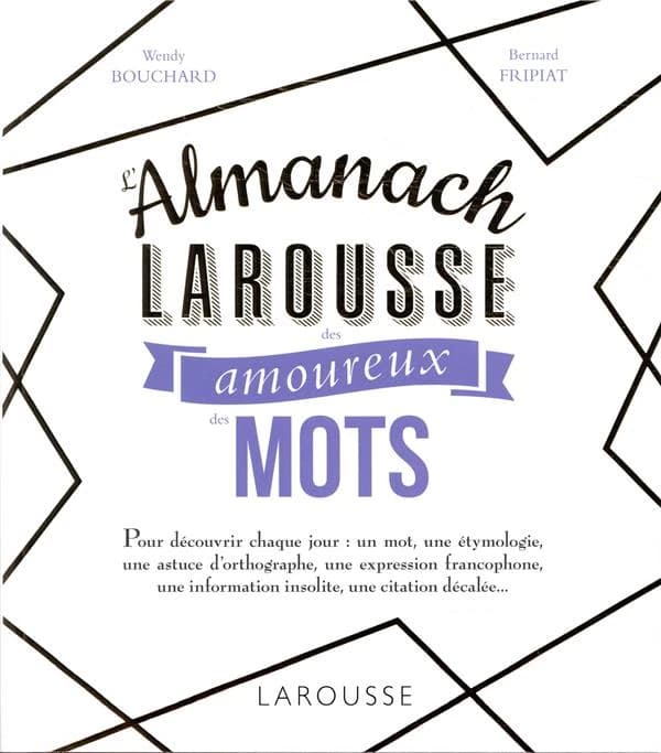 L'almanach Larousse des amoureux des mots