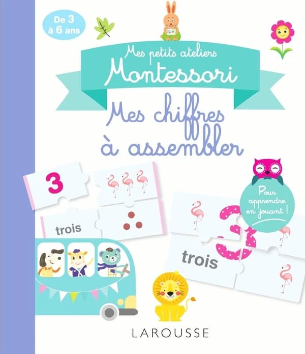 Mes petits ateliers Montessori : mes chiffres à assembler
