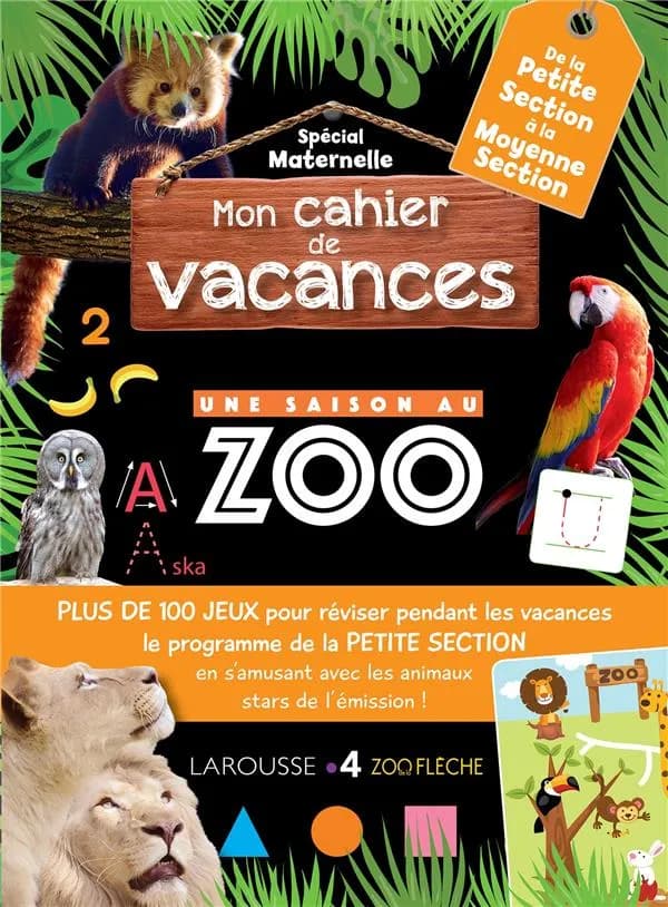 Cahier de vacances une saison au zoo ; petite section