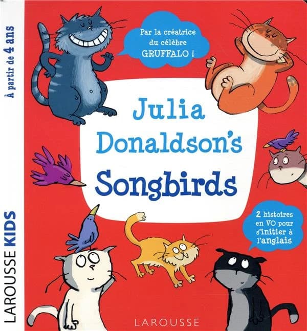 Julia Donaldson's songbirds : 2 histoires en VO pour s'initier à l'anglais