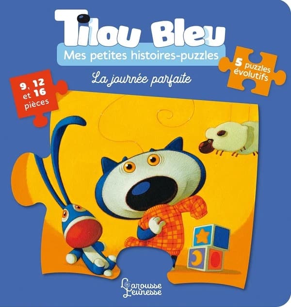 Tilou bleu : la journée parfaite : mes petites histoires-puzzles : 5 puzzles évolutifs : 9, 12 et 16 pièces