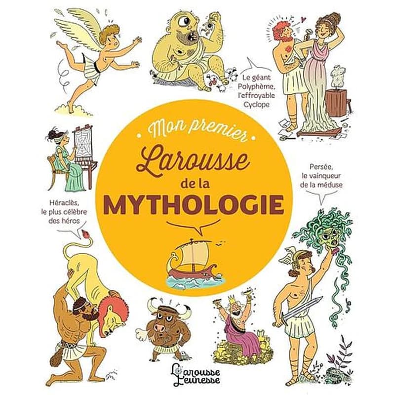 Mon premier Larousse des légendes de la mythologie