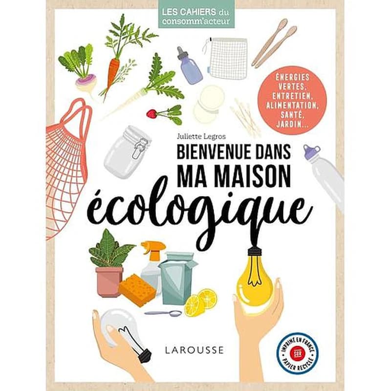 Bienvenue dans ma maison écologique