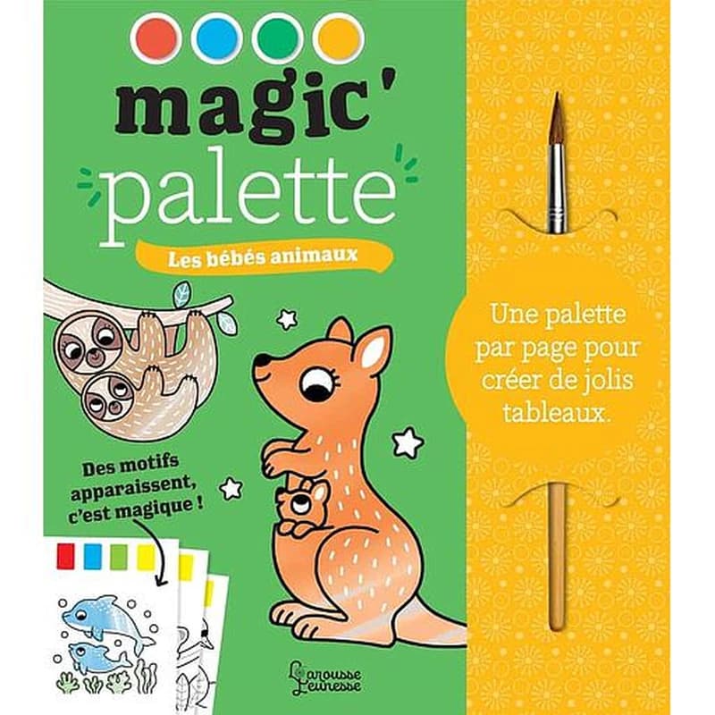 Magic'Palette : les bébés animaux : une palette par jour pour créer de jolis tableaux : [Album à colorier]