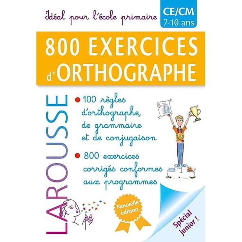 800 exercices d'orthographe spécial junior CE